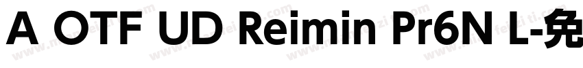 A OTF UD Reimin Pr6N L字体转换